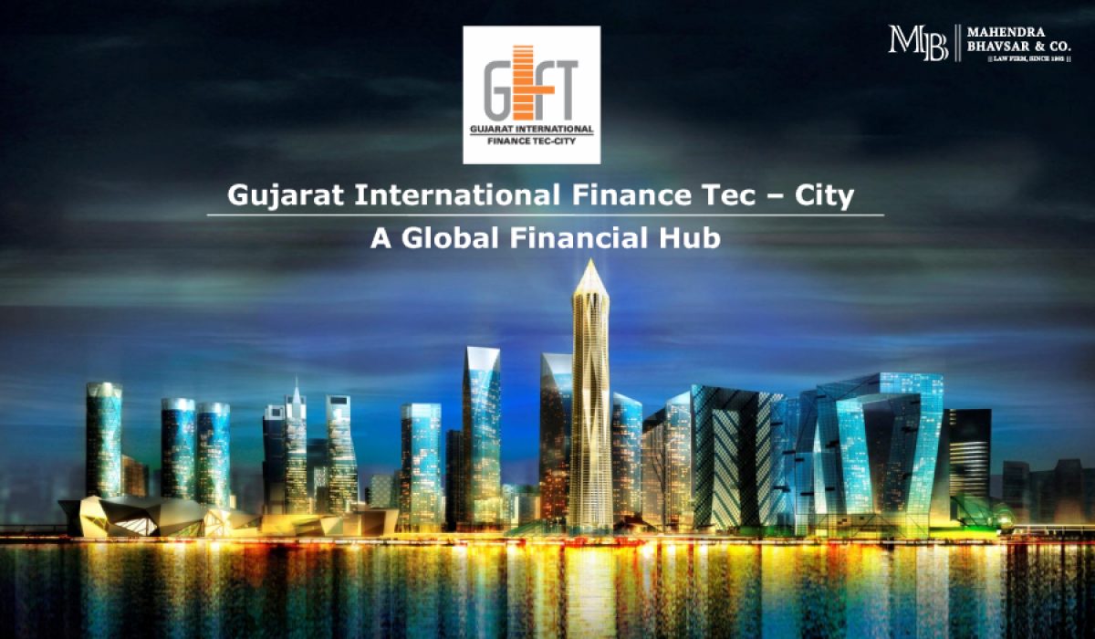 GIFT City & IFSC_ A Global Hub for Business, Investment & Financial Services in Gujarat